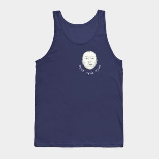 nyuk nyuk nyuk Tank Top